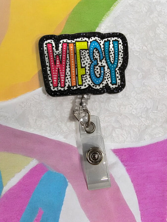 Wifey Retractable Badge Reel Work ID