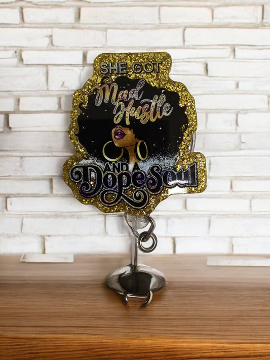 She Got Mad Hustle & A Dope Soul Retractable Badge Reel Work ID