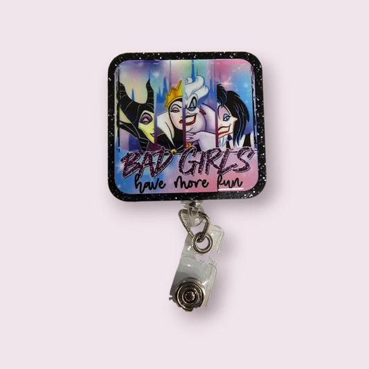 Bad Girls Have More Fun Retractable Badge Reel Work ID