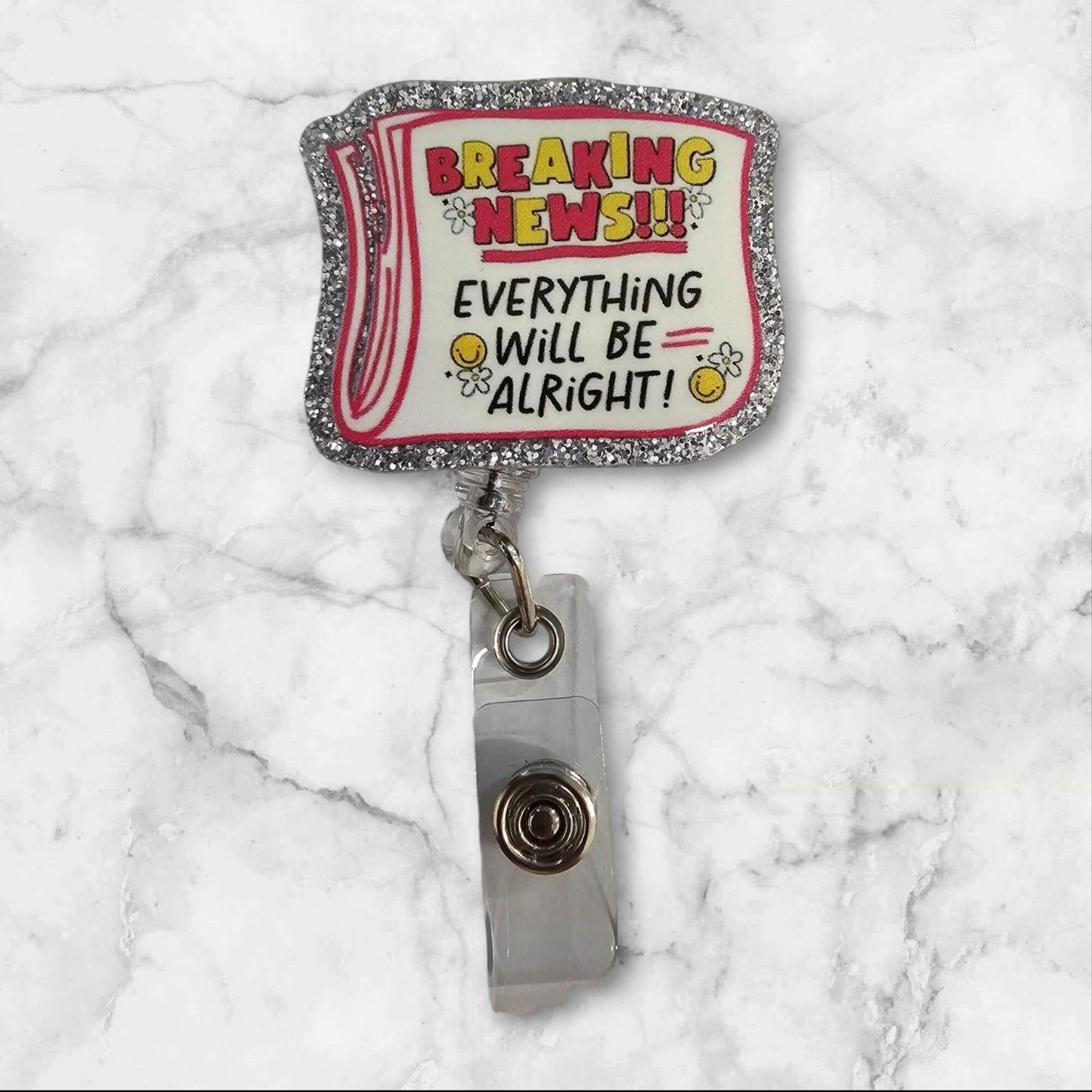 Breaking News Everything Will Be Alright Retractable Badge Reel Work ID