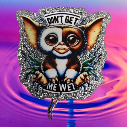 Gizmo Don't Get Me Wet Retractable Badge Reel Work ID