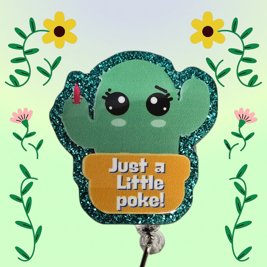 Just A Little Poke Cactus Nurse Retractable Badge Reel Work ID