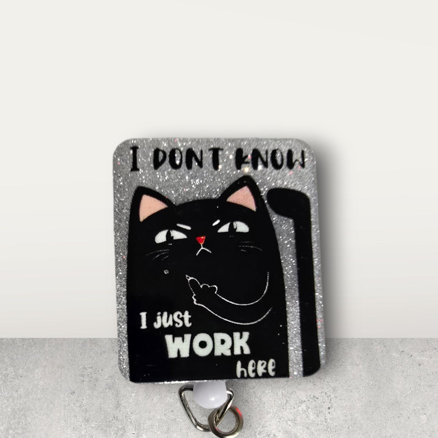 Kitty I Don't Know I Just Work Hear Retractable Badge Reel Work ID