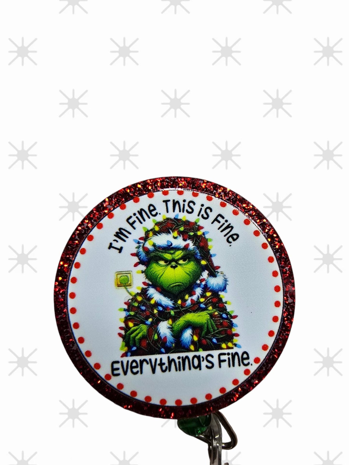 I'm Fine, Everything is Fine Holiday Retractable Badge Reel Work ID